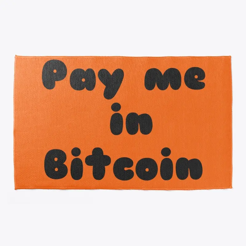 Pay me in Bitcoin Welcome Mat