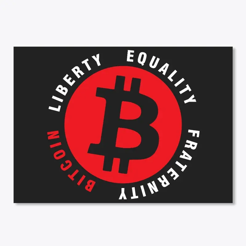 Liberty Equality Fraternity ₿itcoin